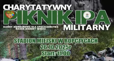 Zaproszenie na III Charytatywny Piknik Militarny IPA -„Służby mundurowe dla społeczeństwa – razem możemy więcej”