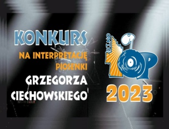 Konkurs na interpretację piosenki Grzegorza Ciechowskiego